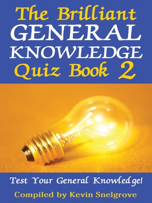 cover image of The Brilliant General Knowledge Quiz Book 2